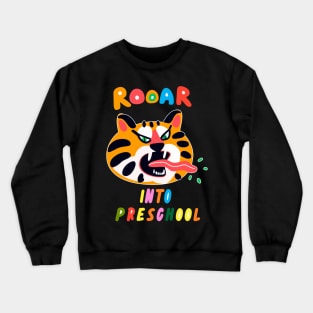 Roaring Into Preschool Crewneck Sweatshirt